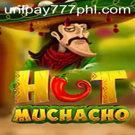 Unveiling the Thrills of HotMuchacho: A Dive into the Fiery World of Unipay777