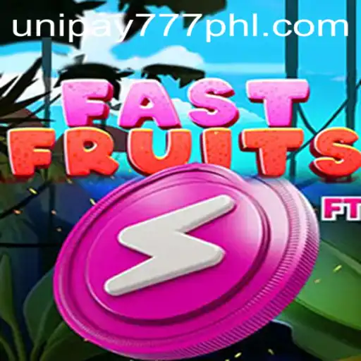 FastFruits: Discover the Excitement of Unipay777's Latest Game Sensation